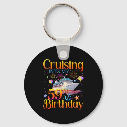 Cruising Into My 59th Birthday Cruise 59 Year Old  Sleutelhanger (Voorkant)