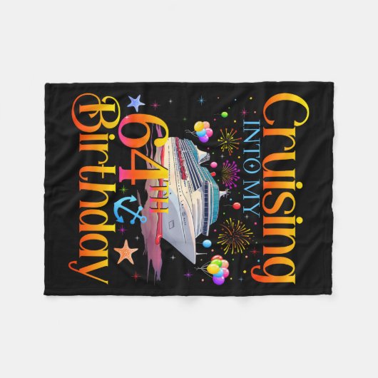 Cruising Into My 64th Birthday Cruise 64 Year Old Fleece Deken (Voorkant (Horizontaal))