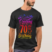 Cruising Into My 70 Year Old Birthday Cruise 70th T-shirt (Voorkant)