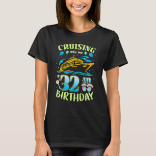 Cruising naar mijn 32-jarige geboorte- en 32e Cr-b T-shirt