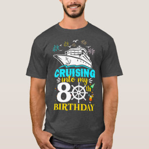 Cruising naar mijn 80ste verjaardag 80 jaar oude c t-shirt