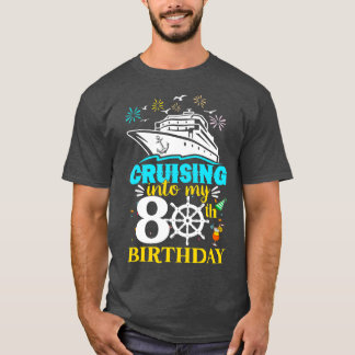 Cruising naar mijn 80ste verjaardag 80 jaar oude c t-shirt
