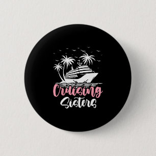 Cruising Sisters Cruiseschip Reis Zusters Ronde Button 5,7 Cm