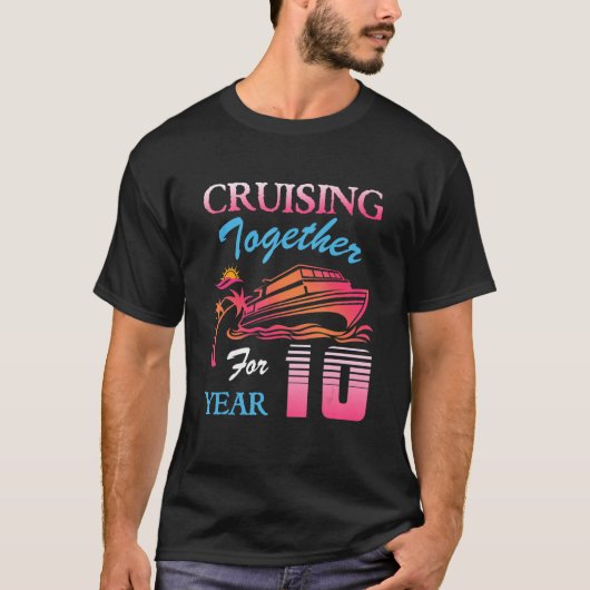 Cruising Together for 10 Years Wedding Anniversary T-shirt (Voorkant)
