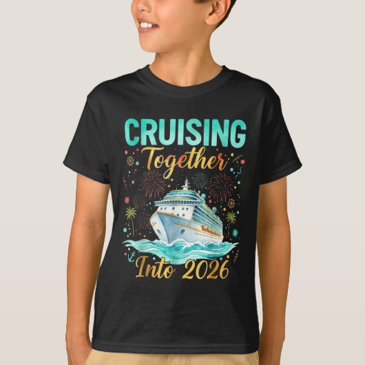 Cruising Together Into 2026 Matching Cruise Celebr T-shirt (Voorkant)