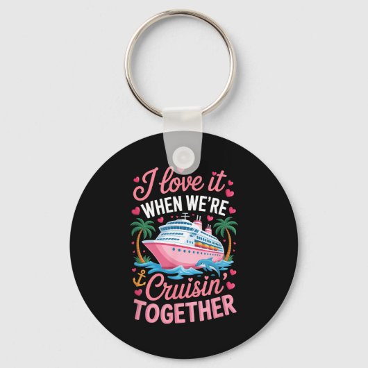 Cruising Together Matching Cruise Valentines Coupl Sleutelhanger (Voorkant)