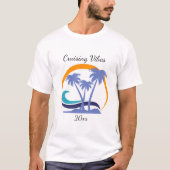 "Cruising Vibes" Custom Cruise T-shirt (Voorkant)