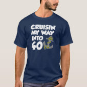 Cruisin'My Way in 40 (ON DARK) T-shirt (Voorkant)