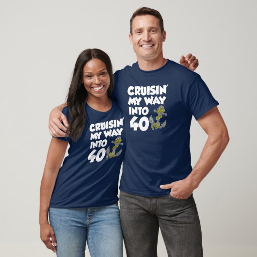 Cruisin'My Way in 40 (ON DARK) T-shirt (Unisex)