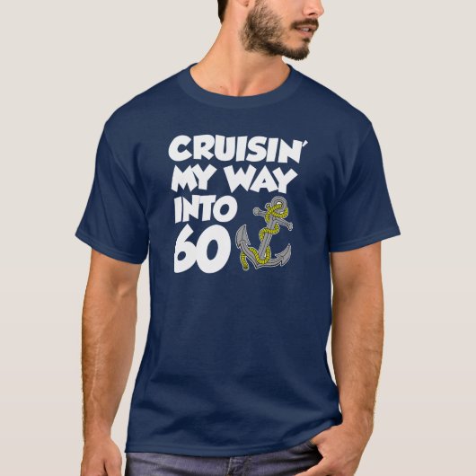 Cruisin'My Way in 60 (ON DARK) T-shirt (Voorkant)