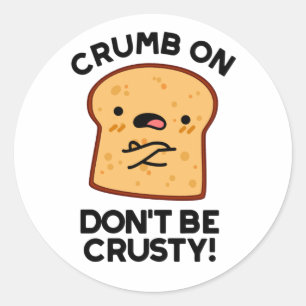 Crumb op niet roesterig te zijn... ronde sticker