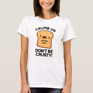 Crumb op niet roesterig te zijn... t-shirt