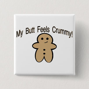 Crummy Butt Vierkante Button 5,1 Cm
