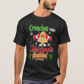 Crunches Dan Christmas Koekjes Gingerbread Fitness T-shirt
