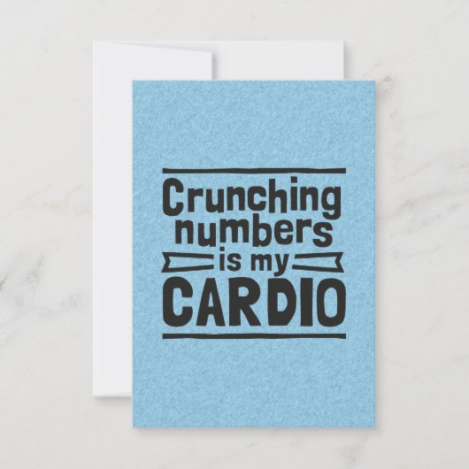 Crunching Numbers Is My Cardio Bedankkaart (Voorkant)