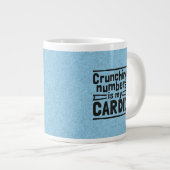 Crunching Numbers Is My Cardio Grote Koffiekop (Voorkant rechts)