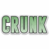 Crunk, Grappig slang woord Sticker (Voorkant)