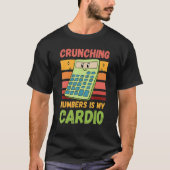 Crunning Numbers is mijn cardio-accountant 1 T-shirt (Voorkant)