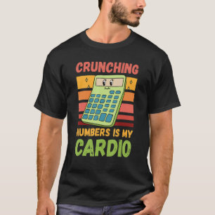 Crunning Numbers is mijn cardio-accountant 1 T-shirt