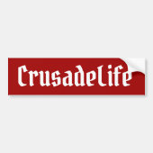Crusade Life Bumpersticker (Voorkant)