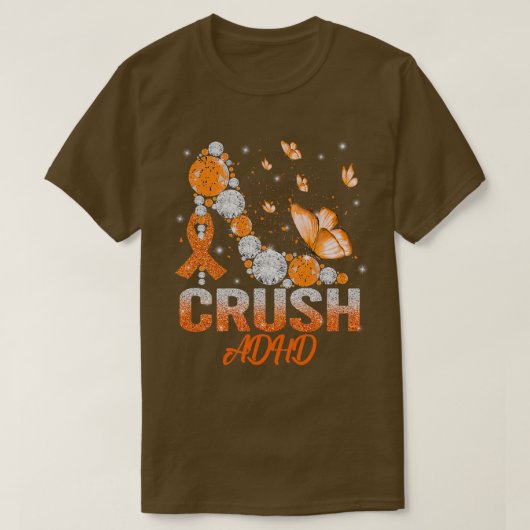 Crush ADHD-bewustzijn op hoog niveau ondersteunt A T-shirt (Design voorkant)