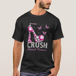 Crush Breast Cancer Awareness High Heels Pink Ribb T-shirt