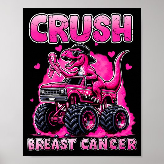 Crush Breast Cancer Awareness T Rex Monster Truck  Poster (Voorkant)