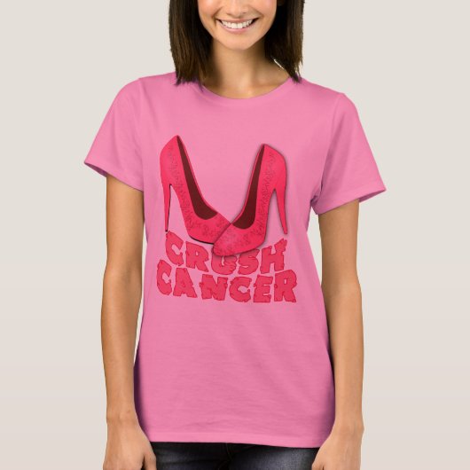 Crush Cancer met Stilettos T-shirt (Voorkant)