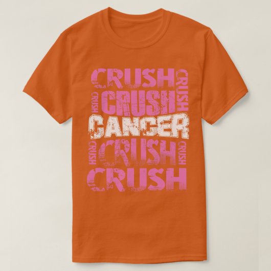 Crush Cancer T-shirt (Design voorkant)