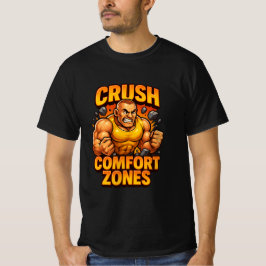 Crush Comfort Zones Motivatie Gym Character T-S T-shirt