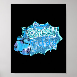Crush Diabetes Blauwe Bokshandschoenen Diabetes Aw Poster