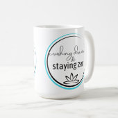 Crush Drama & Staying Zen Koffiemok (Voorkant rechts)