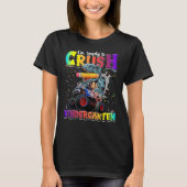 Crush Kindergarten Dinosaur Monster Truck Back to  T-shirt (Voorkant)