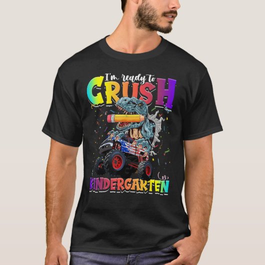 Crush Kindergarten Dinosaur Monster Truck Back to  T-shirt (Voorkant)