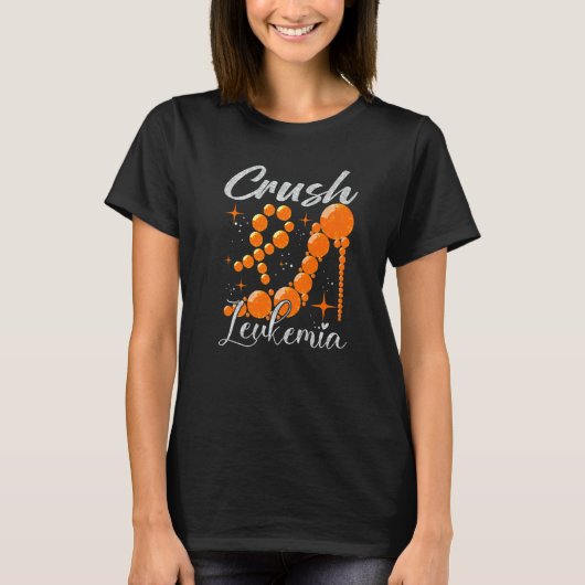Crush Leukemia Awareness Orange Ribbon High Heel W T-shirt (Voorkant)