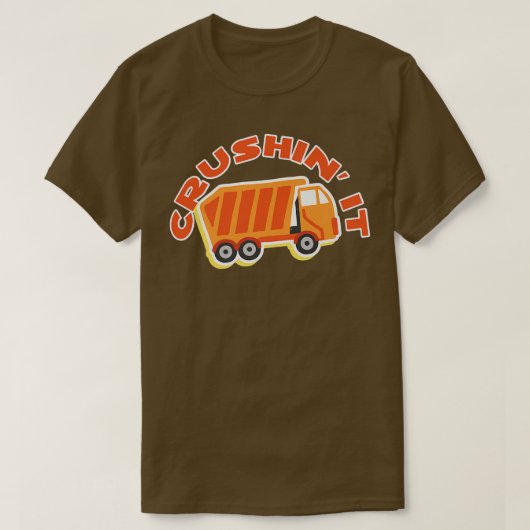 Crushin it Garbage Collector Truck afval T-shirt (Design voorkant)