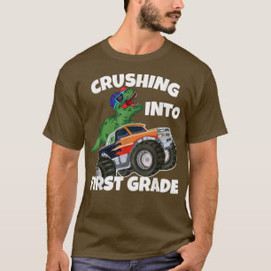 Crushing in 1st Grade Monster Truck Dinosaur T-r T-shirt