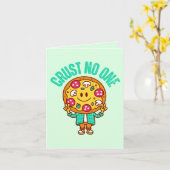 Crust No One - Grappige pizza met een vertrouwenst Kaart (Gele Bloem)