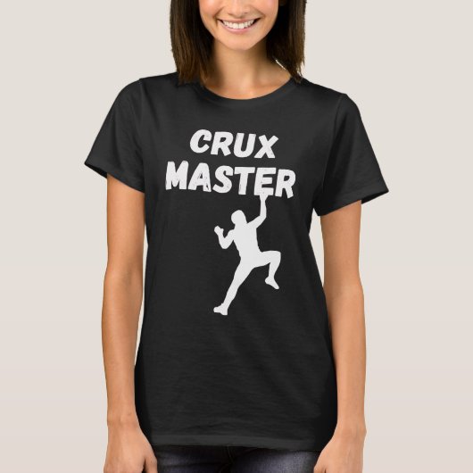 Crux Master  Climber Speed Climber Rappelling Rock T-shirt (Voorkant)