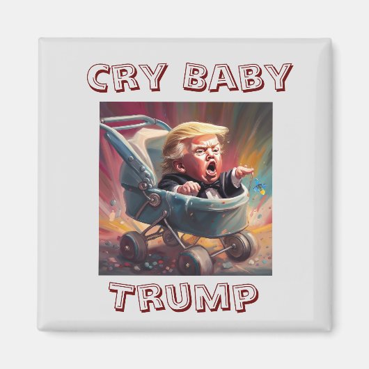Cry Baby Trump Magnet (Voorkant)
