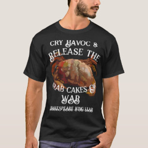 Cry Havoc Laat Krabkoekjes van Oorlog los T-shirt
