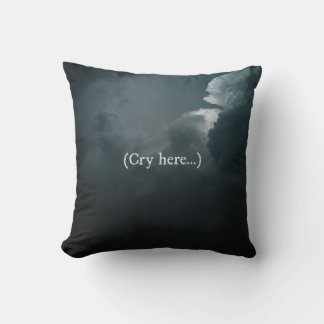"Cry here"-Sierkussen voor emotionele support Kussen