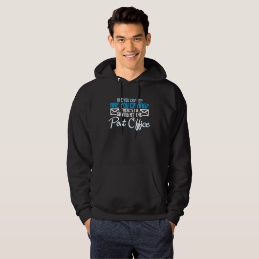 Crying At Post Office Mailman  Courier Postman Hoodie (Voorkant volledig)
