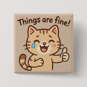 Crying Cat Sticker - "Het gaat goed!" grappige kar Vierkante Button 5,1 Cm