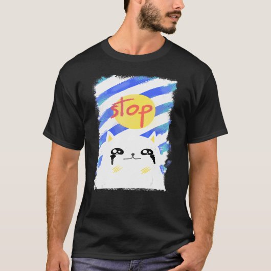 Crying Cat Stop War Gezegde Matking Idea 1 T-shirt (Voorkant)