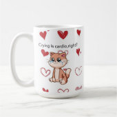 Crying Is Cardio, Right? | Cute Crying Cat Design Koffiemok (Links)