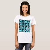 Cryopreservatie, Mensen Invriezen T-shirt (Voorkant volledig)