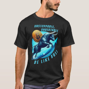 Crypto Bitcoin bull run BTC Passief inkomen Tokens T-shirt