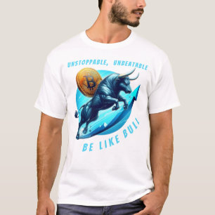 Crypto Bitcoin bull run BTC Passief inkomen Tokens T-shirt