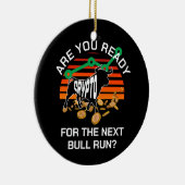 CRYPTO BULL RUN Ben je klaar Bitcoin Keramisch Ornament (Rechts)